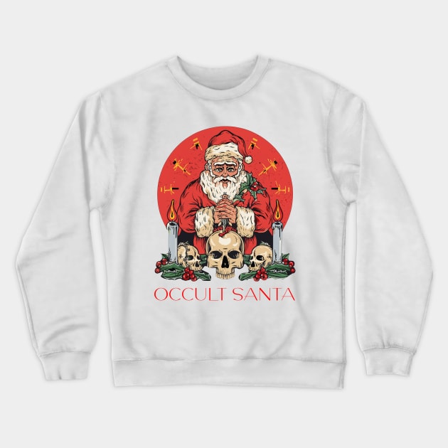 OCCULT SANTA: CELEBRATE SATANIC TWIST IN THIS CHRISTMAS Crewneck Sweatshirt by Lucifer